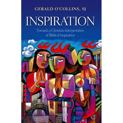 Inspiration: Towards a Christian Interpretation of Biblical Inspiration - [Version Originale]