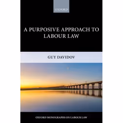 ISBN A Purposive Approach to Labour Law, Anglais, Couverture rigide, 304 pages