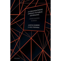 An Organizational Approach to Public Governance: Understanding and Design - [Version Originale]