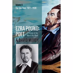 ISBN Ezra Pound: Poet ( Volume II: The Epic Years ), Anglais, Couverture rigide, 440 pages
