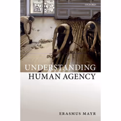 ISBN Understanding Human Agency, Anglais, Couverture rigide, 328 pages