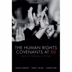 ISBN The Human Rights Covenants at 50 ( Their Past Present and Future ), Daniel Moeckli, Helen Keller, Corina Heri, 400 pages ...