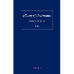 History of Universities: Volume XXXI / 1 (History of Universities Series) - [Version Originale]