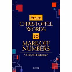 ISBN From Christoffel Words to Markoff Numbers, Christophe Reutenauer, Anglais, Oxford University Press, 15/11/2018, unisexe, ...