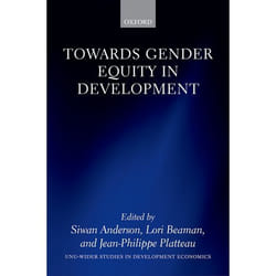 Towards Gender Equity in Development (WIDER Studies in Development Economics) - [Version Originale]
