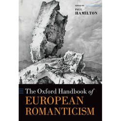 The Oxford Handbook of European Romanticism - [Version Originale]