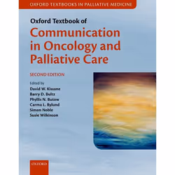 ISBN Oxford Textbook of Communication in Oncology and Palliative Care, Anglais, Couverture rigide, 464 pages