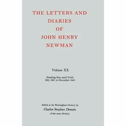 ISBN The Letters and Diaries of John Henry Newman ( Volume XX: Standing Firm Amid Trials July 1861 to December 1863 ), 626 pa ...