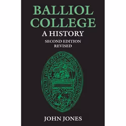 ISBN Balliol College: A History Second Edition ( REISSUE WITH REVISIONS ), 392 pages