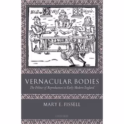 ISBN Vernacular Bodies ( The Politics of Reproduction in Early Modern England ), Anglais, Couverture rigide