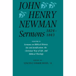 ISBN John Henry Newman Sermons 1824-1843 ( Volume II: Sermons on Biblical History Sin and Justification the Christian Way of  ...