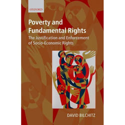 ISBN Poverty and Fundamental Rights ( The Justification and Enforcement of Socio-Economic Rights )