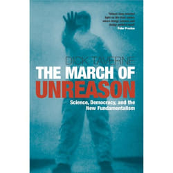 ISBN The March of Unreason ( Science Democracy and the New Fundamentalism ) Couverture rigide