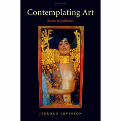 ISBN Contemplating Art ( Essays in Aesthetics ), Jerrold Levinson, 432 pages, Anglais, Oxford University Press, 05/10/2006, u ...