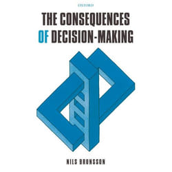 The Consequences of Decision-Making