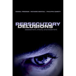 Persecutory Delusions