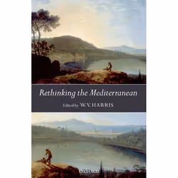 ISBN Rethinking the Mediterranean, Anglais, Couverture rigide, 442 pages