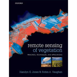 ISBN Remote Sensing of Vegetation ( Principles Techniques and Applications ), Hamlyn G Jones, Robin A Vaughan, unisexe, Oxfor ...