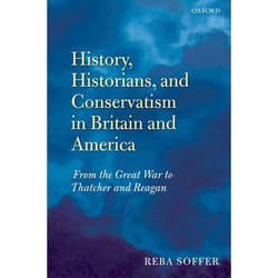 History, Historians, and Conservatism in Britain and America
