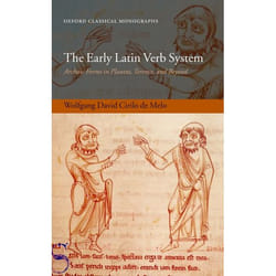 ISBN The Early Latin Verb System ( Archaic Forms in Plautus Terence and Beyond ) Anglais