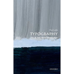Typography: A Very Short Introduction (Very Short Introductions) - [Version Originale]