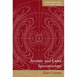 ISBN Atomic and Laser Spectroscopy, Alan Corney, Anglais, Oxford University Press, 05/10/2006, unisexe, 1 pièce(s)