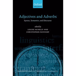 ISBN Adjectives and Adverbs ( Syntax Semantics and Discourse ), Anglais, Couverture rigide, 374 pages