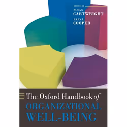 ISBN The Oxford Handbook of Organizational Well Being, Susan Cartwright, Cary L. Cooper, unisexe, Oxford University Press, 13 ...