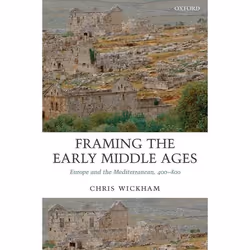 ISBN Framing the Early Middle Ages ( Europe and the Mediterranean 400-800 ), Anglais, Couverture rigide, 1024 pages