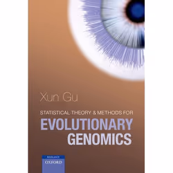 ISBN Statistical Theory and Methods for Evolutionary Genomics, Xun Gu, unisexe, Oxford University Press, 04/11/2010, 1 pièce( ...