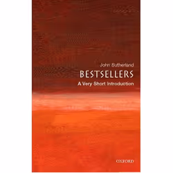 ISBN Bestsellers: A Very Short Introduction, John Sutherland, 144 pages, Anglais, Oxford University Press, 25/10/2007, unisex ...