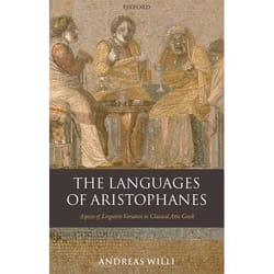 The Languages of Aristophanes, Oxford Classical Monographs