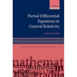 Partial Differential Equations in General Relativity, Oxford Graduate Texts in Mathematics, 16