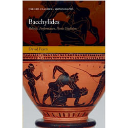ISBN Bacchylides ( Politics Performance Poetic Tradition ) 442 pages Anglais