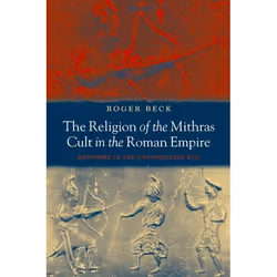 ISBN The Religion of the Mithras Cult in the Roman Empire ( Mysteries of the Unconquered Sun ), Anglais, Couverture rigide