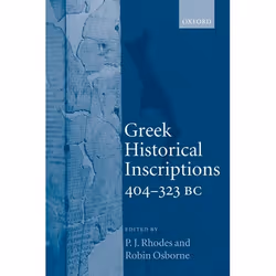 ISBN Greek Historical Inscriptions 404-323 BC, Anglais, Couverture rigide, 626 pages