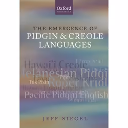 ISBN The Emergence of Pidgin and Creole Languages, Anglais, Couverture rigide, 336 pages