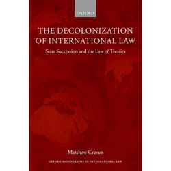 ISBN The Decolonization of International Law ( State Succession and the Law of Treaties )