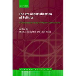 The Presidentialization of Politics, Comparative Politics Series