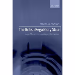 ISBN The British Regulatory State ( High Modernism and Hyper-Innovation ), Anglais, Couverture rigide, 262 pages