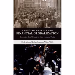 ISBN Emerging Markets and Financial Globalization ( Sovereign Bond Spreads in 1870-1913 and Today ), Anglais, Couverture rigi ...