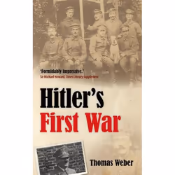 ISBN Hitler's First War ( Adolf Hitler the Men of the List Regiment and the First World War ), Anglais, Couverture rigide, 48 ...