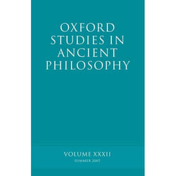 ISBN Oxford Studies in Ancient Philosophy XXXII ( Summer 2007 ) Couverture rigide