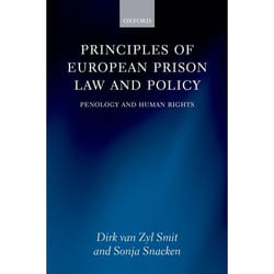 ISBN Principles of European Prison Law and Policy ( Penology and Human Rights )