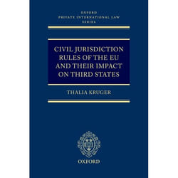 ISBN Civil Jurisdiction Rules of the EU and their Impact on Third States livre