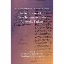 ISBN The Reception of the New Testament in the Apostolic Fathers, Anglais, Couverture rigide, 400 pages