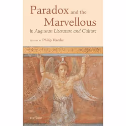 ISBN Paradox and the Marvellous in Augustan Literature and Culture, Philip Hardie, 404 pages, Anglais, Oxford University Pres ...