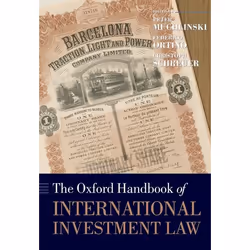 ISBN The Oxford Handbook of International Investment Law, Peter Muchlinski, Federico Ortino, Christoph Schreuer, Anglais, Oxf ...