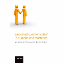 ISBN Embodied Communication in Humans and Machines, Ipke Wachsmuth, Manuela Lenzen, Günther Knoblich, Anglais, Oxford Univers ...