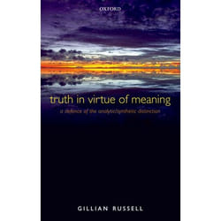 ISBN Truth in Virtue of Meaning ( A Defence of the Analytic/Synthetic Distinction )